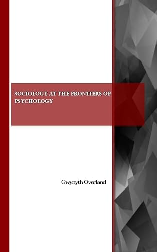 Sociology at the Frontiers of Psychology