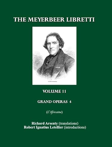 Imagen de archivo de The Meyerbeer Libretti: Grand Opã(c)Ra 4 l'Africaine a la venta por ThriftBooks-Dallas