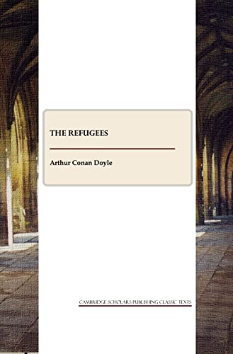 The Refugees (9781847189776) by Arthur Conan Doyle