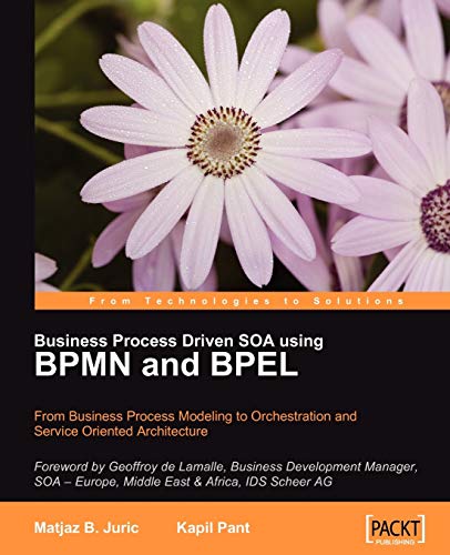 Beispielbild fr Business Process Driven SOA Using BPMN and BPEL zum Verkauf von Better World Books Ltd