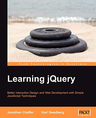 9781847192509: Learning jQuery: Better Interaction Design and Web Development With Simple Javascript Techniques