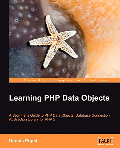 Immagine dell'editore per Learning PHP Data Objects: A Beginner's Guide to Php Data Objects, Database Connection Abstraction Library for Php 5 venduto da Phatpocket Limited