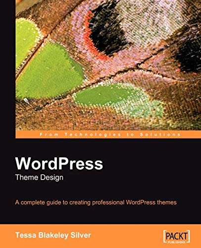 Stock image for WordPress Theme Design: A Complete Guide to Creating Professional WordPress Themes for sale by Hippo Books