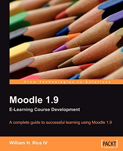 Beispielbild fr Moodle 1. 9 E-Learning Course Development : A complete guide to successful learning using Moodle zum Verkauf von Better World Books: West