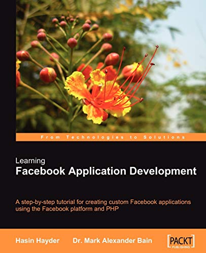 Imagen de archivo de Learning Facebook Application Development: A step-by-step tutorial for creating custom Facebook applications using the Facebook platform and PHP a la venta por AwesomeBooks