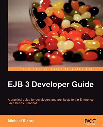 Beispielbild fr EJB 3 Developer Guide: A Practical Guide for developers and architects to the Enterprise Java Beans Standard. zum Verkauf von AwesomeBooks