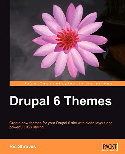 Stock image for Drupal 6 Themes: Create new themes for your Drupal 6 site with clean layout and powerful CSS styling for sale by Wonder Book