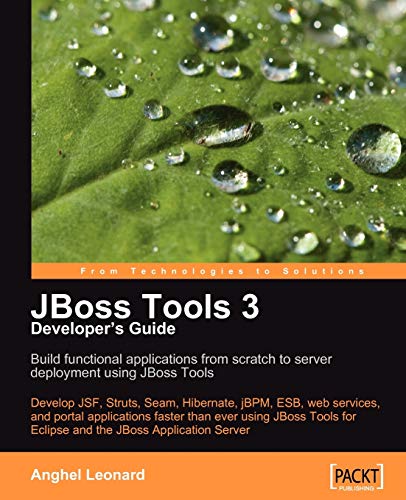 9781847196149: JBoss Tools 3 Developers Guide: Build Functional Applications from Scratch to Server Deployment Using Jboss Tools