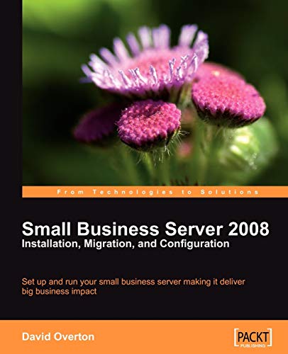 Beispielbild fr Small Business Server 2008 " Installation, Migration, and Configuration zum Verkauf von WorldofBooks