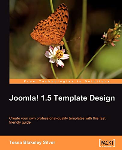 Joomla! 1.5 Template Design: Create your own professional-quality templates with this fast, frien...