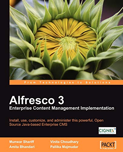 Stock image for Alfresco 3 Enterprise Content Management Implementation: Install, Use, Customize, and Administer This Powerful, Open Source Jave-based Enterprise Cms for sale by Irish Booksellers