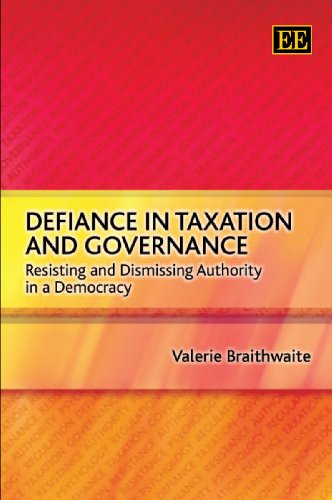 Stock image for Defiance In Taxation And Governance: Resisting and Dismissing Authority in a Democracy for sale by Henffordd Books