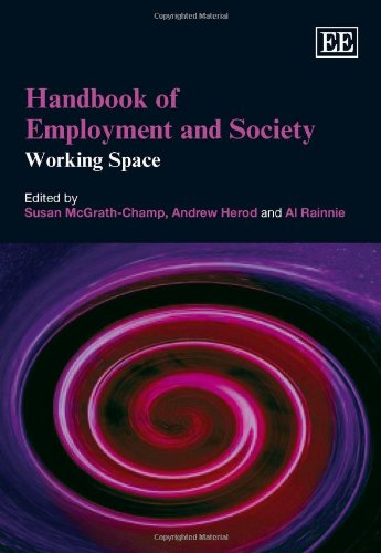 Stock image for Handbook of Employment and Society: Working Space (Research Handbooks in Business and Management series) for sale by Y-Not-Books