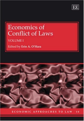Economics of Conflict of Laws (Economic Approaches to Law series, 10) (9781847200761) by Oâ€™Hara, Erin A.