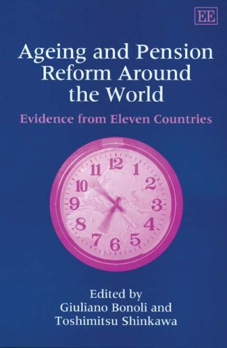 Imagen de archivo de Ageing and Pension Reform Around the World: Evidence from Eleven Countries a la venta por Books Puddle