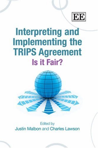 9781847201447: Interpreting and Implementing the TRIPS Agreement: Is it Fair?