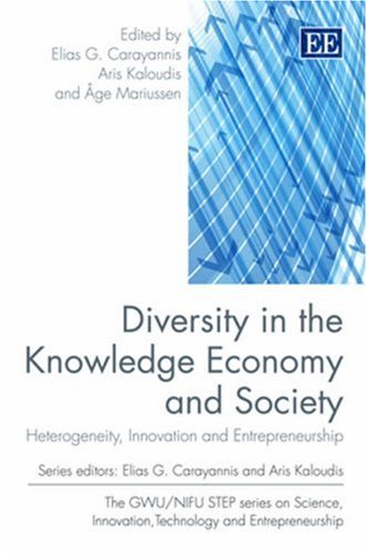 Stock image for Diversity in the Knowledge Economy and Society: Heterogeneity, Innovation and Entrepreneurship (The Gwu/Nifu Step Series on Science, Innovation, Technology and Entrepreneurship) for sale by Books Puddle