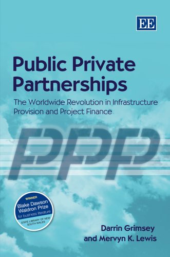 9781847202260: Public Private Partnerships: The Worldwide Revolution in Infrastructure Provision and Project Finance