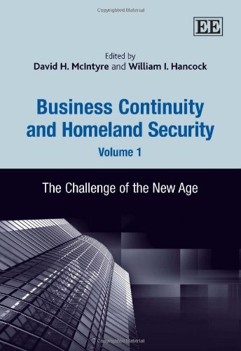 Stock image for Business Continuity and Homeland Security Vol. 1 : The Challenge of the New Age for sale by Better World Books: West