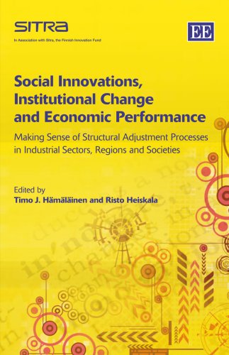 Immagine dell'editore per Social Innovations, Institutional Change and Economic Performance: Making Sense of Structural Adjustment Processes in Industrial Sectors, Re venduto da Ammareal