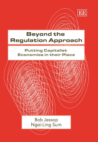 9781847203199: Beyond the Regulation Approach: Putting Capitalist Economies in their Place