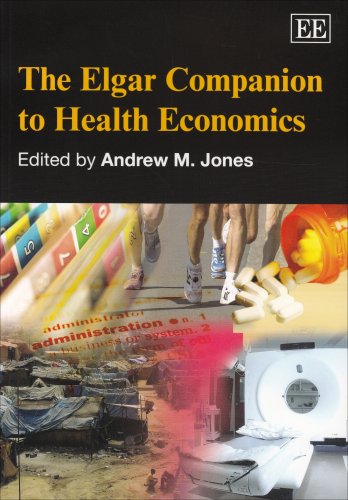 The Elgar Companion to Health Economics (Elgar Original Reference) (9781847203373) by Jones, Andrew M.