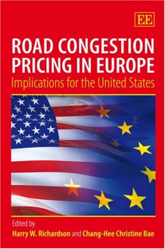Beispielbild fr Road Congestion Pricing in Europe: Implications for the United States zum Verkauf von More Than Words