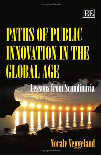 9781847204493: Paths of Public Innovation in the Global Age: Lessons from Scandinavia