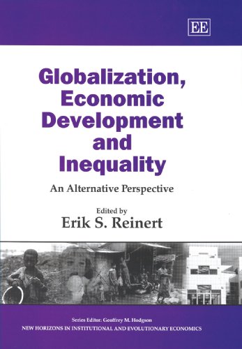 9781847204721: Globalization, Economic Development and Inequality: An Alternative Perspective (New Horizons in Institutional and Evolutionary Economics series)