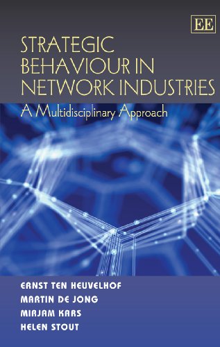 9781847206107: Strategic Behaviour in Network Industries: A Multidisciplinary Approach
