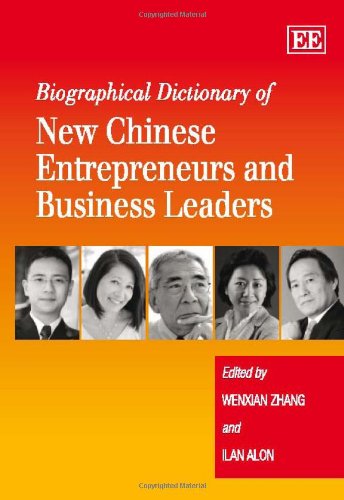 Stock image for BIOGRAPHICAL DICTIONARY OF NEW CHINESE ENTREPRENEURS AND BUSINESS LEADERS for sale by Basi6 International