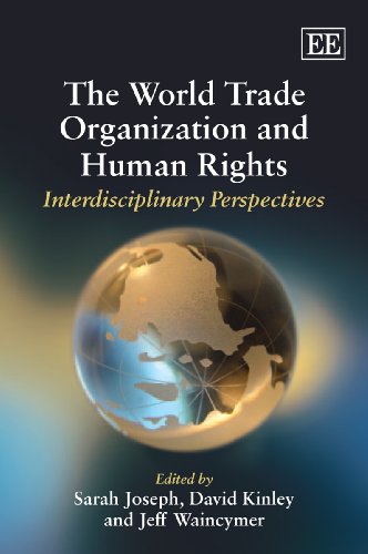 9781847206619: The World Trade Organization and Human Rights: Interdisciplinary Perspectives