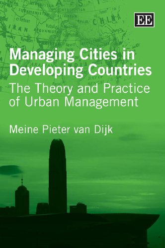 9781847207753: Managing Cities in Developing Countries: The Theory and Practice of Urban Management