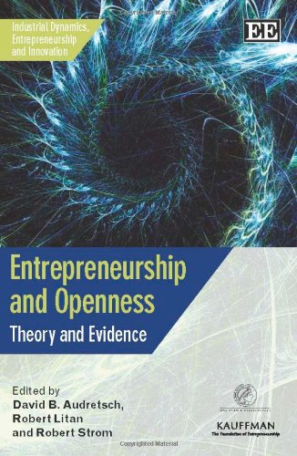 Beispielbild fr Entrepreneurship and Openness: Theory and Evidence (Industrial Dynamics, Entrepreneurship and Innovation) zum Verkauf von Katsumi-san Co.