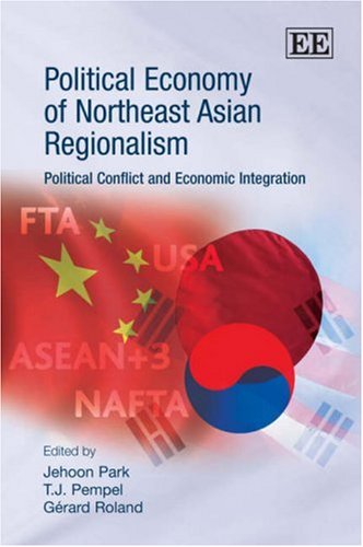 Stock image for Political Economy of Northeast Asian Regionalism for sale by Books Puddle