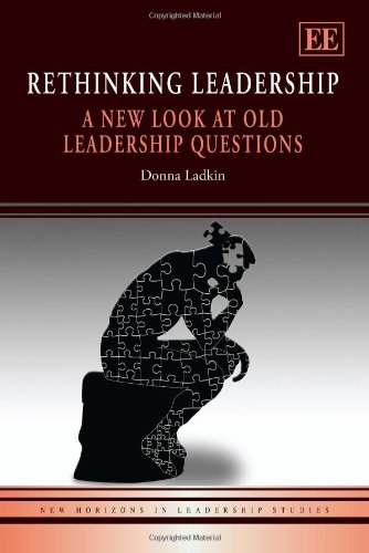 9781847209351: Rethinking Leadership: A New Look at Old Leadership Questions (New Horizons in Leadership Studies series)
