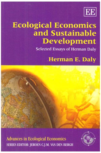 Beispielbild fr Ecological Economics and Sustainable Development, Selected Essays of Herman Daly (Advances in Ecological Economics series) zum Verkauf von WorldofBooks