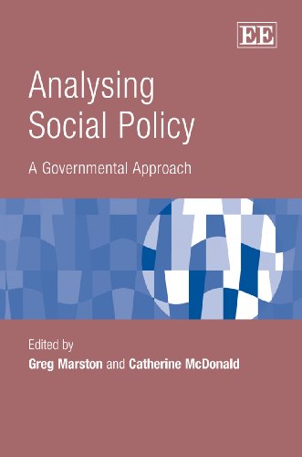 Analysing Social Policy: A Governmental Approach (9781847209900) by Marston, Greg; McDonald, Catherine