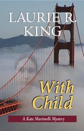 With Child (9781847220066) by Laurie R. King