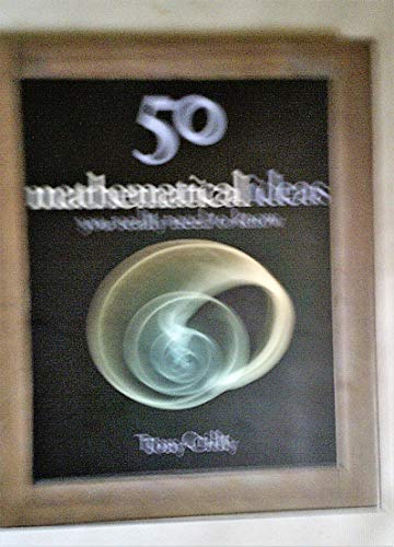 50 Mathematical Ideas You Really Need to Know - Crilly, Tony