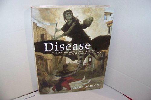 Stock image for Disease - the Extraordinary Stories Behind History's Deadliest Killers for sale by Booked Experiences Bookstore