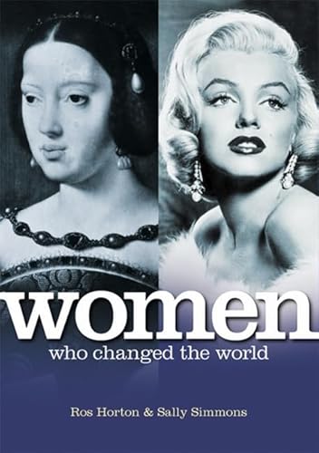 Stock image for Women Who Changed The World: 50 Inspirational Stories of Struggle and Triumph for sale by WorldofBooks