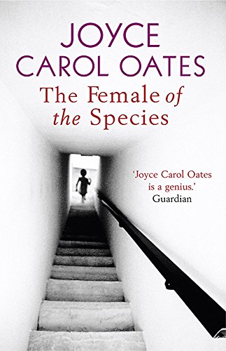 The Female of the Species (9781847240361) by Carol Oates, Joyce