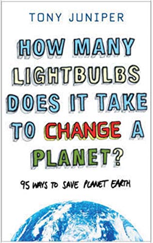 Stock image for How Many Lightbulbs Does It Take to Change a Planet?: 95 Ways to Save Planet Earth for sale by AwesomeBooks