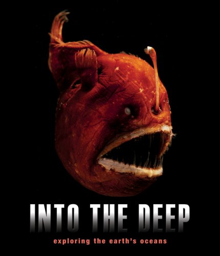 9781847240507: Into the Deep: Exploring Earth's Oceans