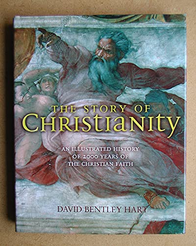 Beispielbild fr The Story of Christianity : An Illustrated History of 2000 Years of the Christian Faith zum Verkauf von Better World Books