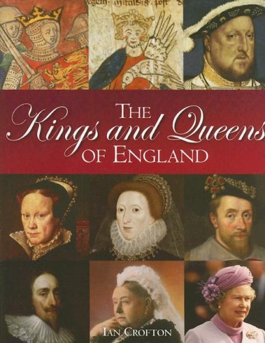 9781847241412: The Kings and Queens of England