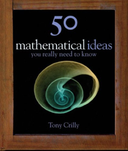 Immagine dell'editore per 50 Mathematical Ideas You Really Need to Know (50 Ideas) venduto da Bahamut Media