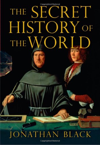 9781847241672: The Secret History of the World: As Laid Down by the Secret Societies