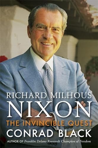Beispielbild fr The Invincible Quest : The Life of Richard Milhous Nixon zum Verkauf von Better World Books